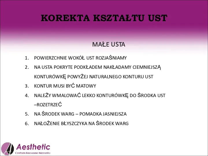 KOREKTA KSZTAŁTU UST MAŁE USTA POWIERZCHNIE WOKÓŁ UST ROZJAŚNIAMY NA USTA POKRYTE