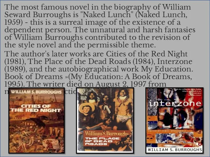 The most famous novel in the biography of William Seward Burroughs is