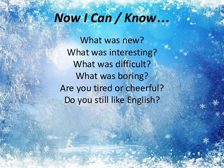 Now I Can / Know… What was new? What was interesting? What