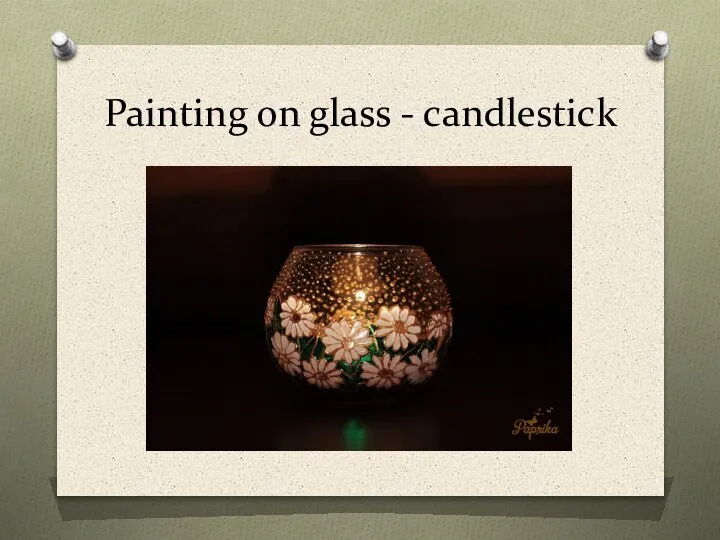 Painting on glass - candlestick