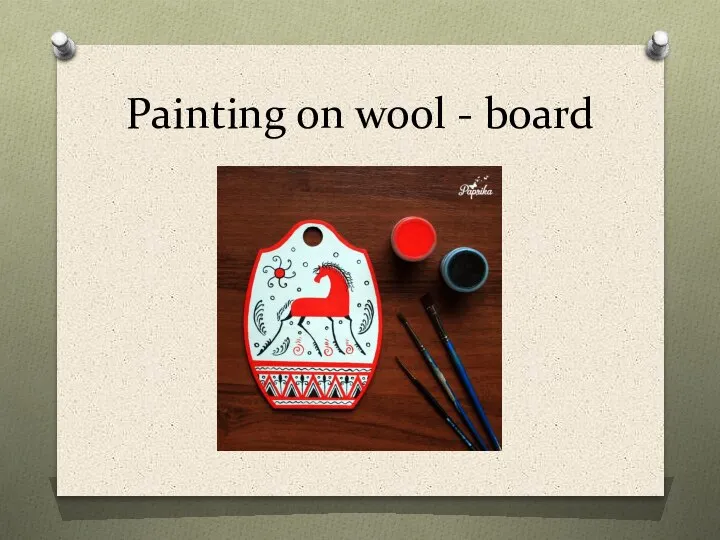 Painting on wool - board