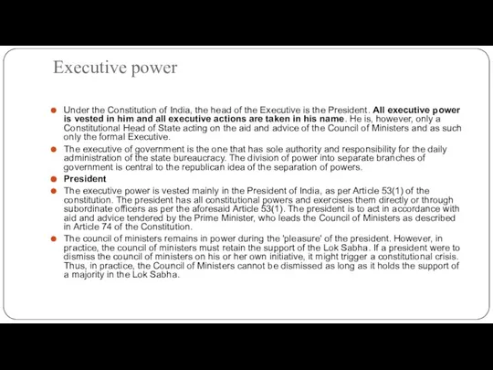 Executive power Under the Constitution of India, the head of the Executive