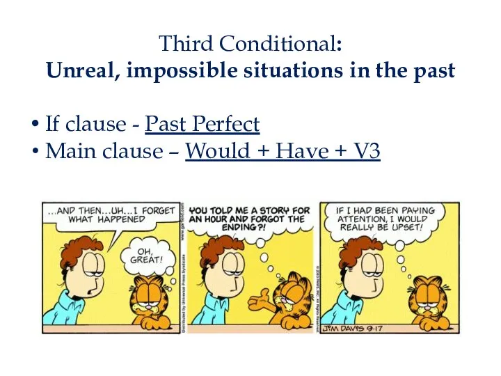 Third Conditional: Unreal, impossible situations in the past If clause - Past