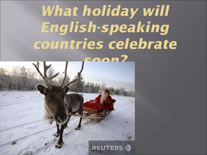 What holiday will English-speaking countries celebrate soon?