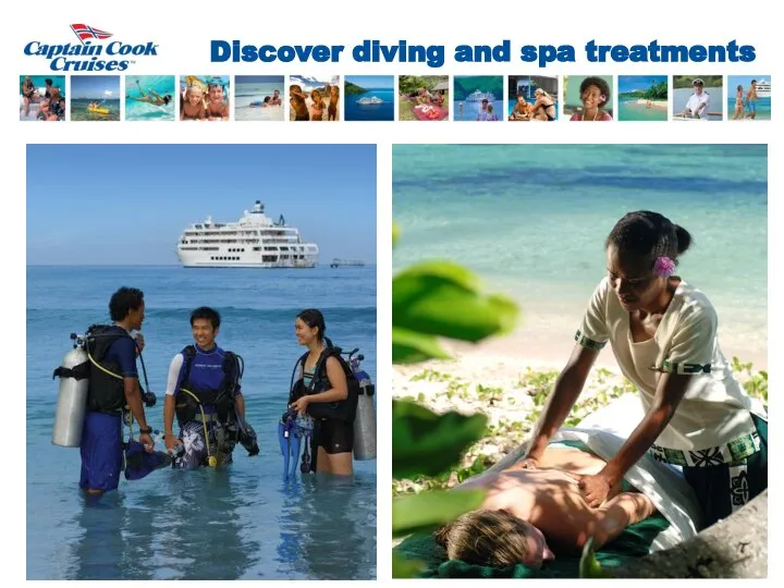 Discover diving and spa treatments