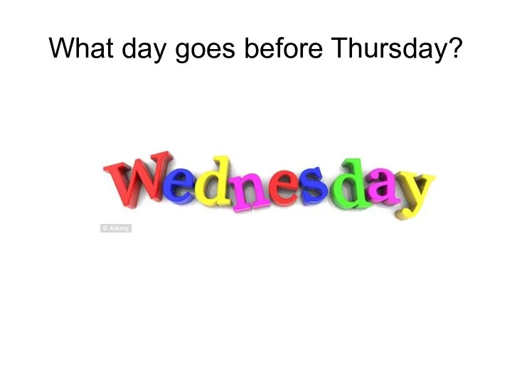 What day goes before Thursday?