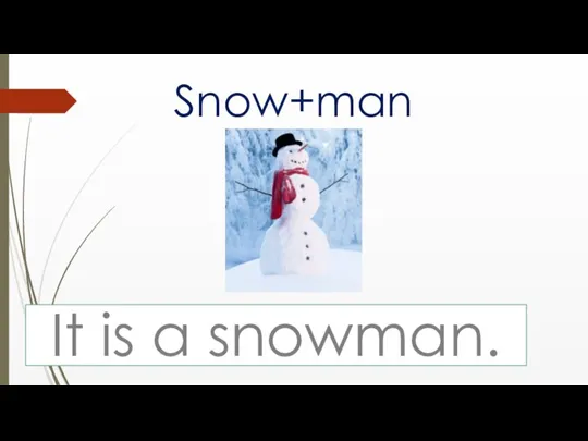 Snow+man It is a snowman.