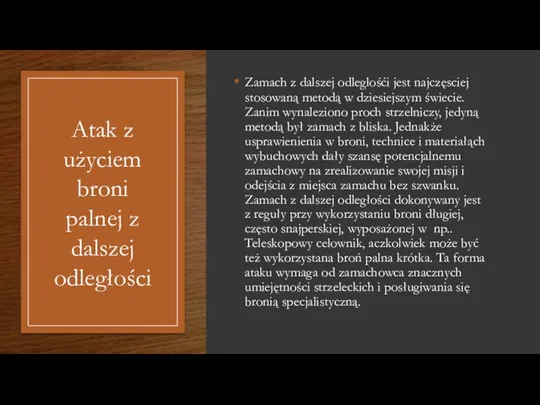 Atak z użyciem broni palnej z dalszej odległości Zamach z dalszej odleglośći