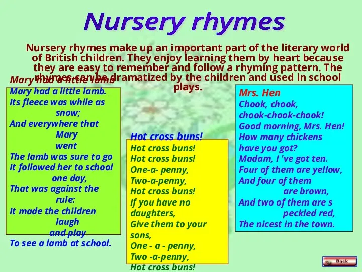 Nursery rhymes make up an important part of the literary world of