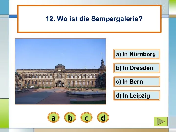 b) In Dresden b a) In Nürnberg a 12. Wo ist die