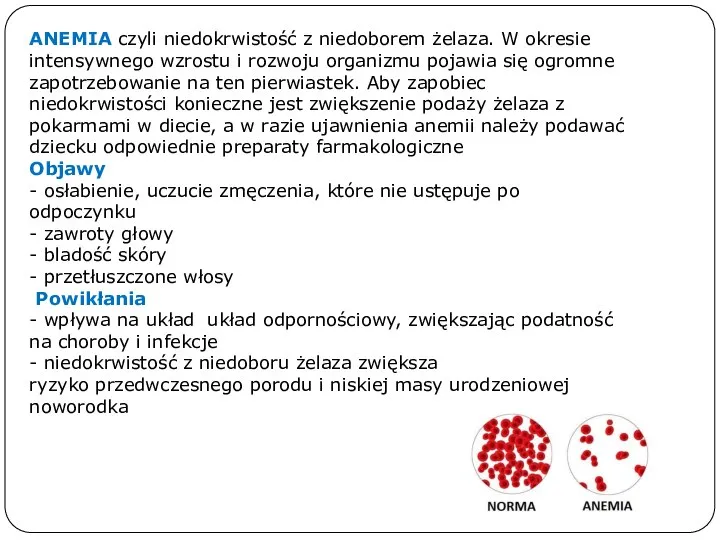 ANEMIA czyli niedokrwistość z niedoborem żelaza. W okresie intensywnego wzrostu i rozwoju