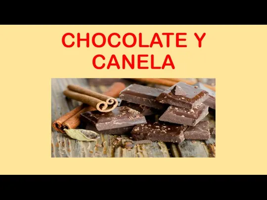 CHOCOLATE Y CANELA