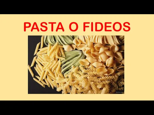 PASTA O FIDEOS