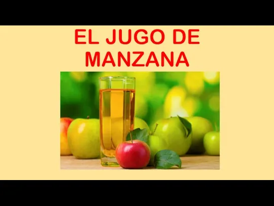 EL JUGO DE MANZANA