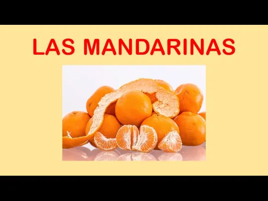 LAS MANDARINAS