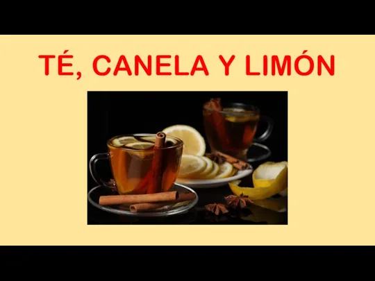 TÉ, CANELA Y LIMÓN