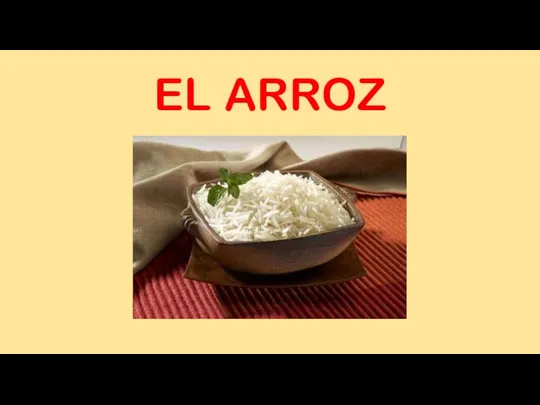 EL ARROZ