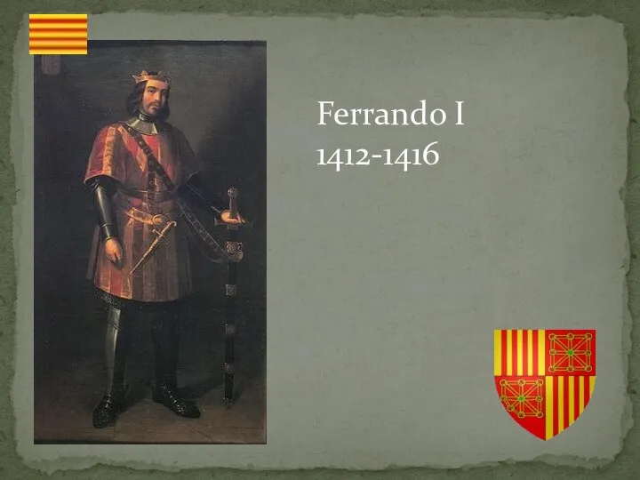 Ferrando I 1412-1416