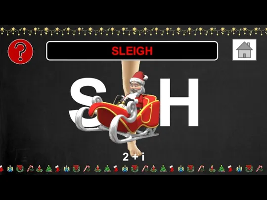 S H 2 + i SLEIGH