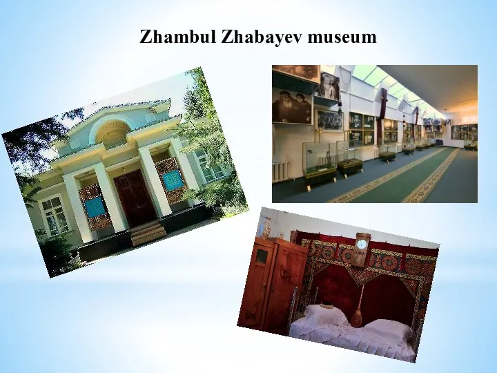 Zhambul Zhabayev museum