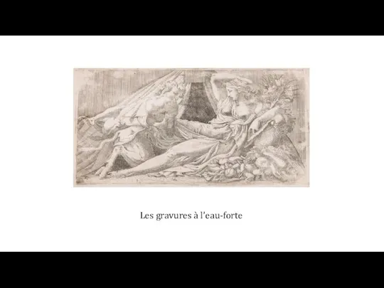 Les gravures à l’eau-forte