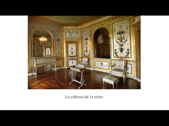 La cabinet de la reine