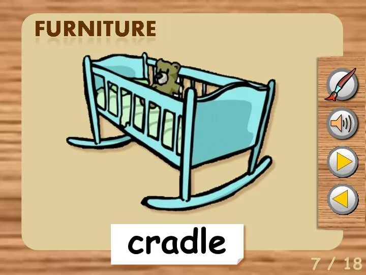 7 / 18 cradle