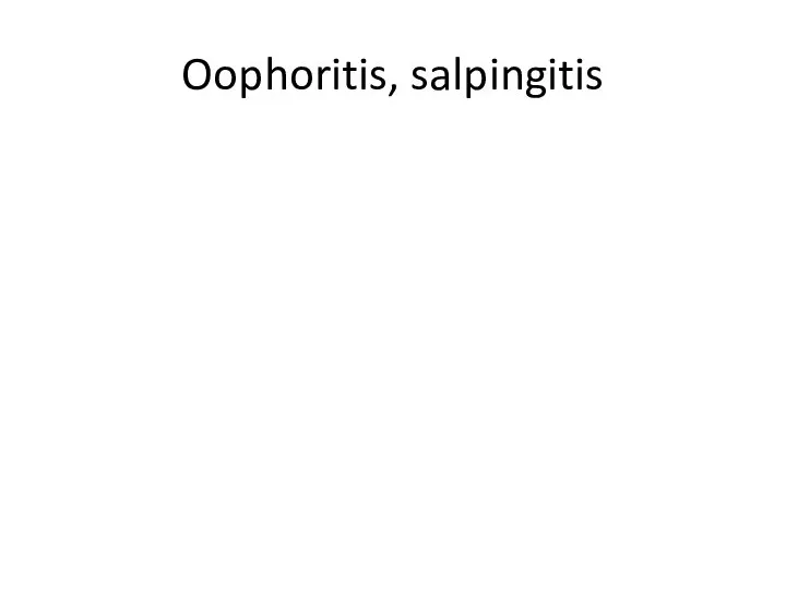 Oophoritis, salpingitis