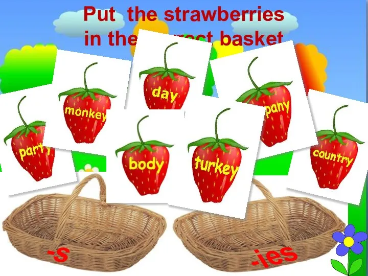 Put the strawberries in the correct basket