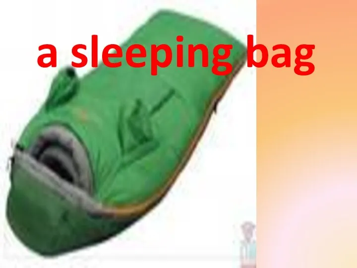 a sleeping bag