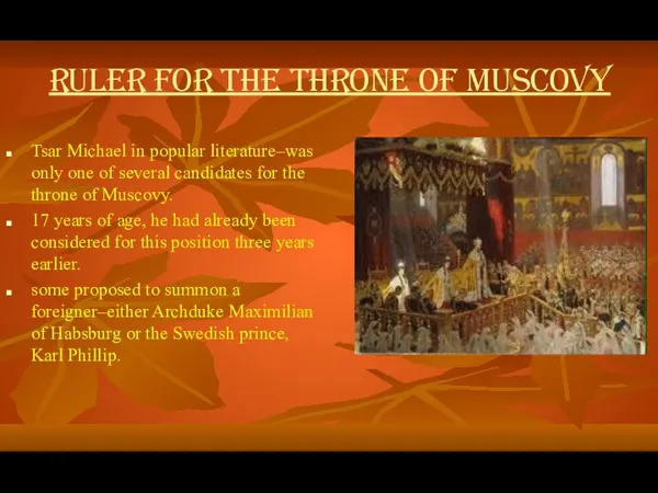 RULER FOR THE THRONE OF MUSCOVY Tsar Michael in popular literature–was only