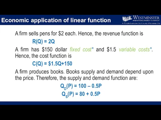 Economic application of linear function A firm sells pens for $2 each.