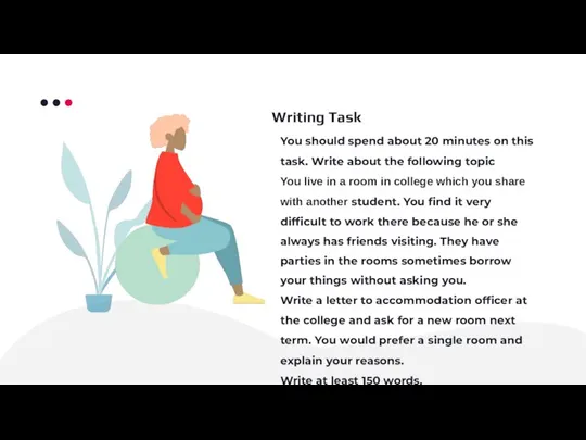 Writing Task You should spend about 20 minutes on this task. Write
