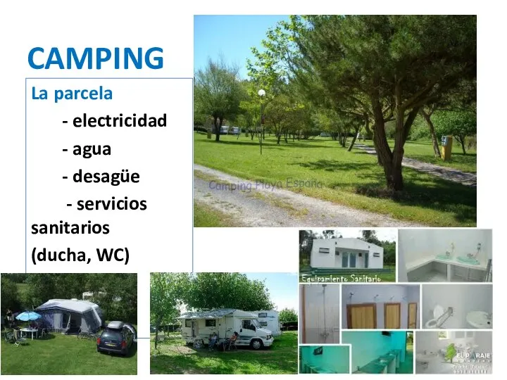 CAMPING La parcela - electricidad - agua - desagüe - servicios sanitarios (ducha, WC)