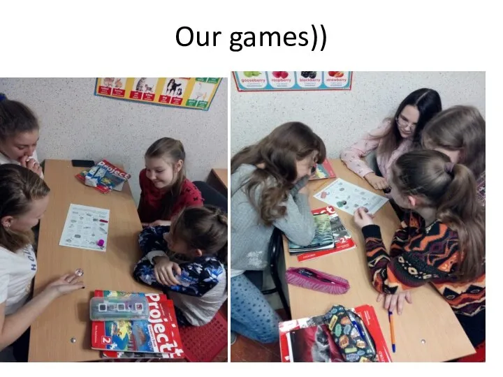 Our games))