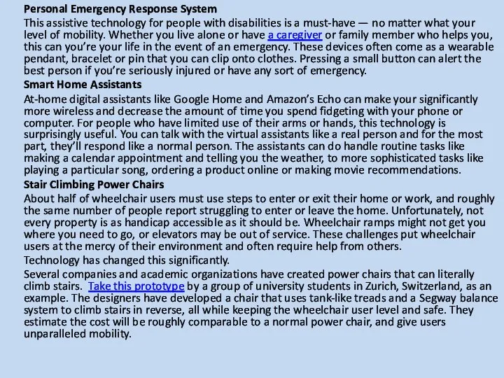 Personal Emergency Response System This assistive technology for people with disabilities is