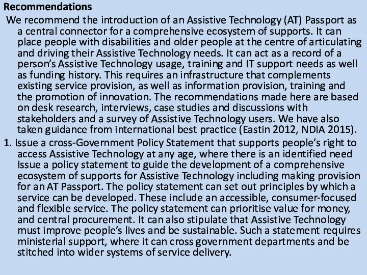 Recommendations We recommend the introduction of an Assistive Technology (AT) Passport as