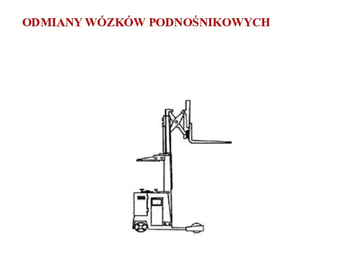 ODMIANY WÓZKÓW PODNOŚNIKOWYCH