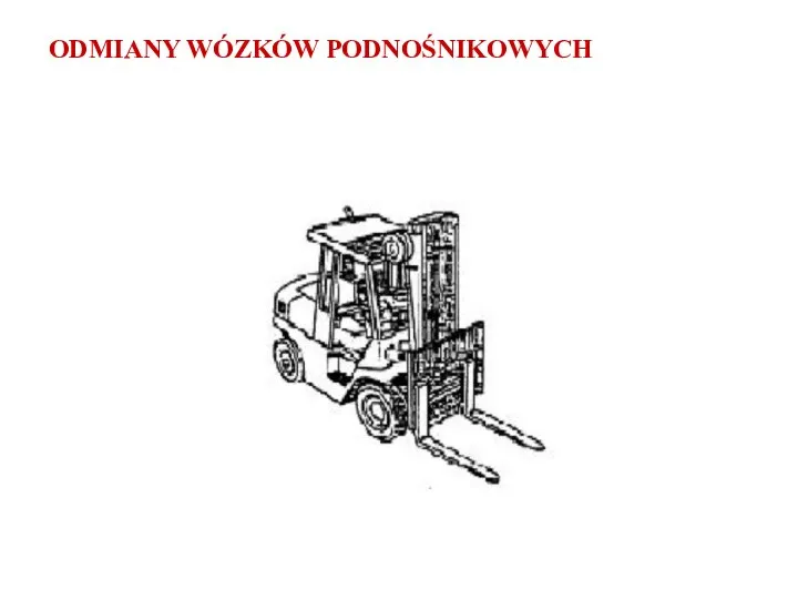 ODMIANY WÓZKÓW PODNOŚNIKOWYCH