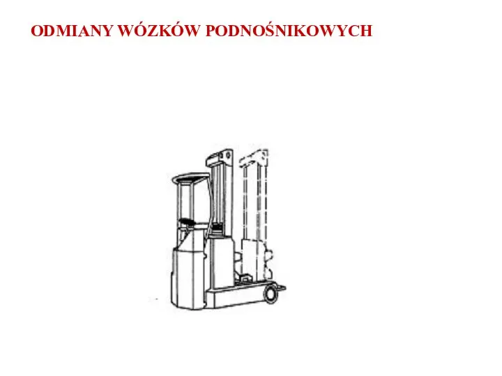 ODMIANY WÓZKÓW PODNOŚNIKOWYCH