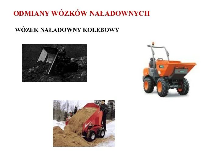 ODMIANY WÓZKÓW NAŁADOWNYCH WÓZEK NAŁADOWNY KOLEBOWY