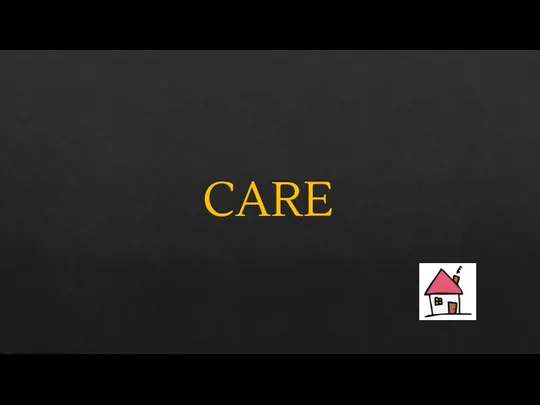 CARE