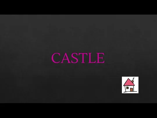 CASTLE