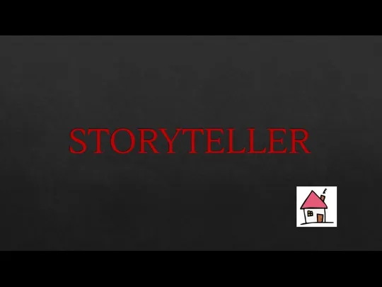 STORYTELLER