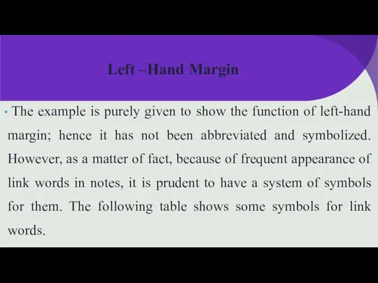 Left –Hand Margin The example is purely given to show the function