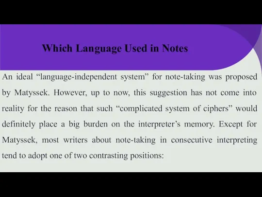 Which Language Used in Notes An ideal “language-independent system” for note-taking was