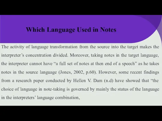 Which Language Used in Notes The activity of language transformation from the