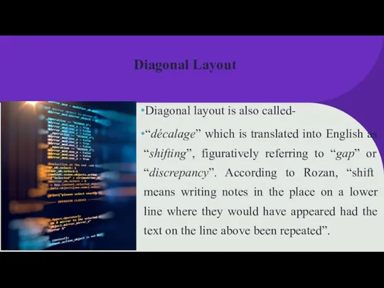 Diagonal Layout Diagonal layout is also called- “décalage” which is translated into