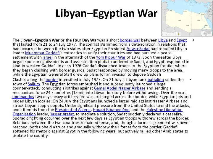 Libyan–Egyptian War The Libyan–Egyptian War or the Four Day Warwas a short