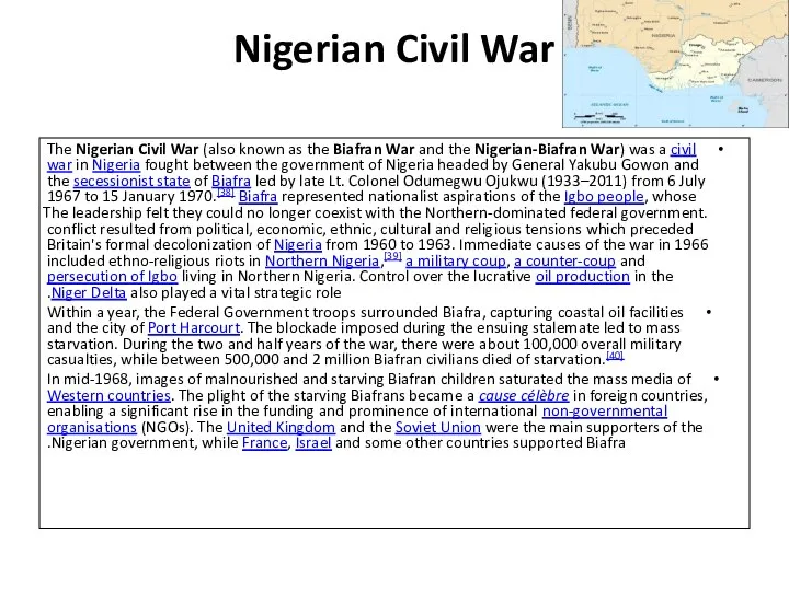 Nigerian Civil War The Nigerian Civil War (also known as the Biafran